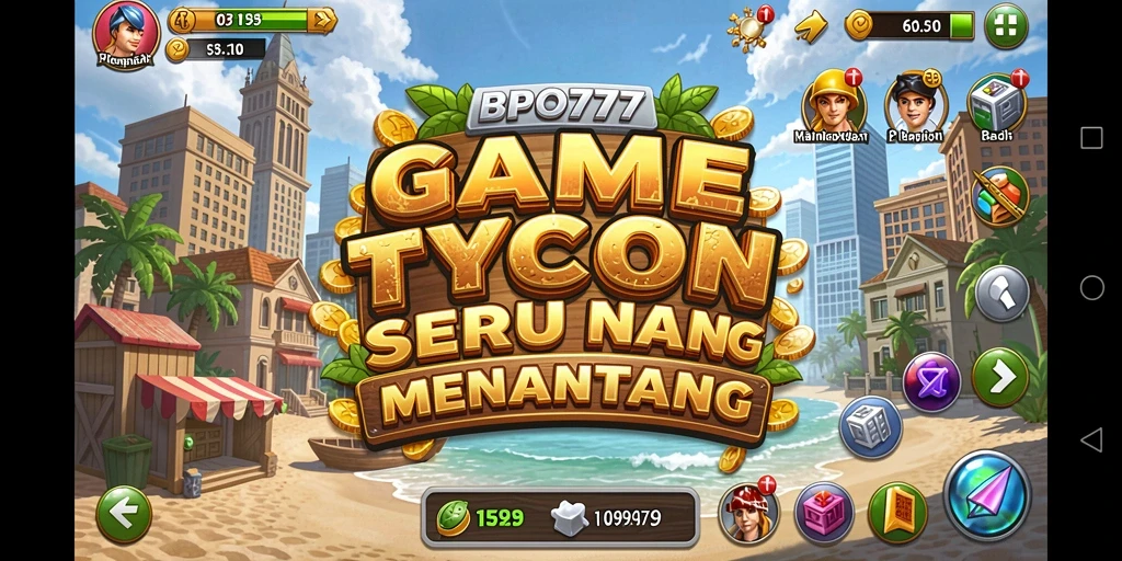 Screenshot utama BPO777 menampilkan gameplay Tycoon yang menarik.
